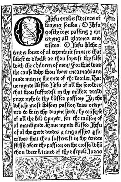 Black-letter printed page in a woodcut border of flowers and vines, beginning with a large decorated initial O and the words O Jhesu endles swetnes of louyng soules
